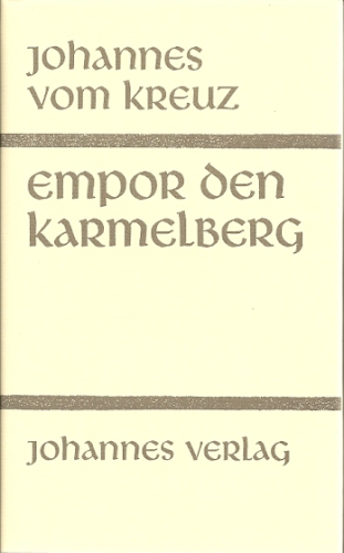 Sämtliche Werke, Bd. 1, Empor den Karmelberg